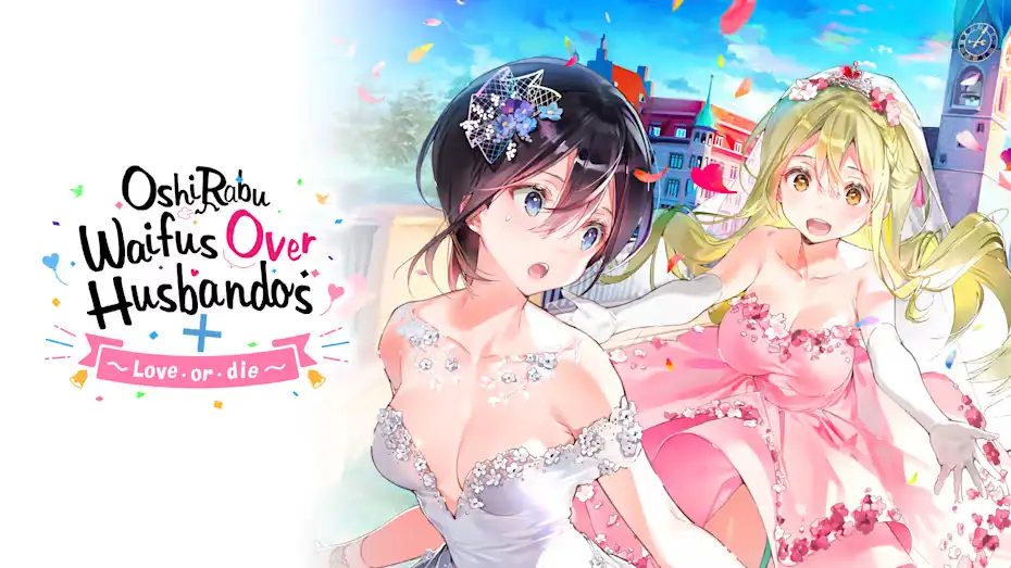 [NS]一生推不如一生恋love or die|OshiRabu: Waifus Over Husbandos – Love or Die中文-猫叔电玩