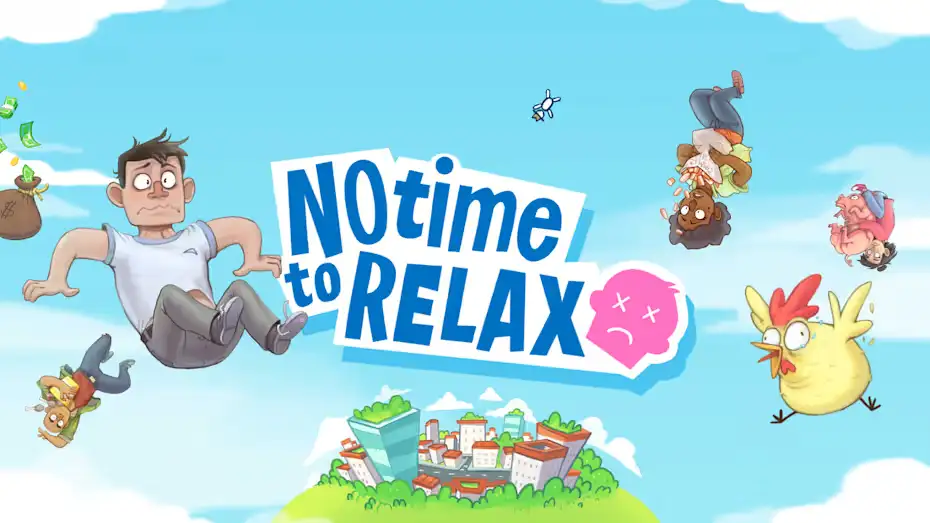 [NS]没时间放松|No Time to Relax中文-猫叔电玩