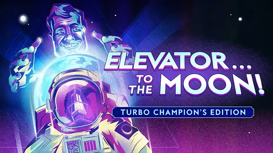 [NS]登月电梯：冠军加速版|Elevator to the Moon: Turbo Champion’s Edition-猫叔电玩