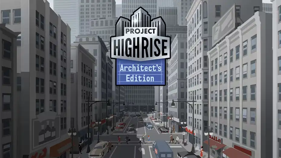 [NS]大厦管理者：建筑师版|Project Highrise: Architect’s Edition中文-猫叔电玩