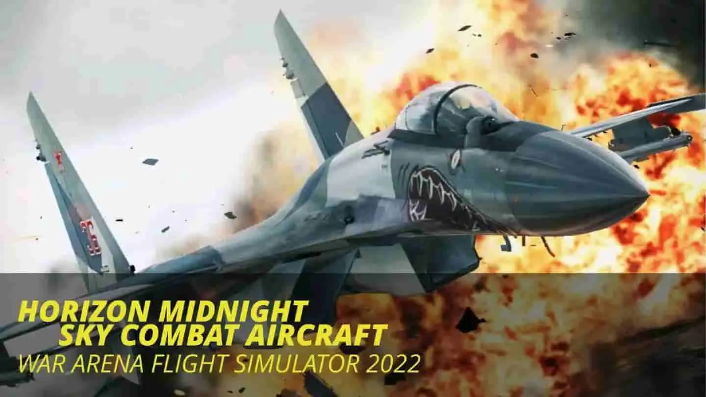 [NS]地平线午夜天空战斗飞机|地平线午夜空战机|Horizon Midnight Sky Combat Aircraft: War Arena Flight Simulator 2022-猫叔电玩