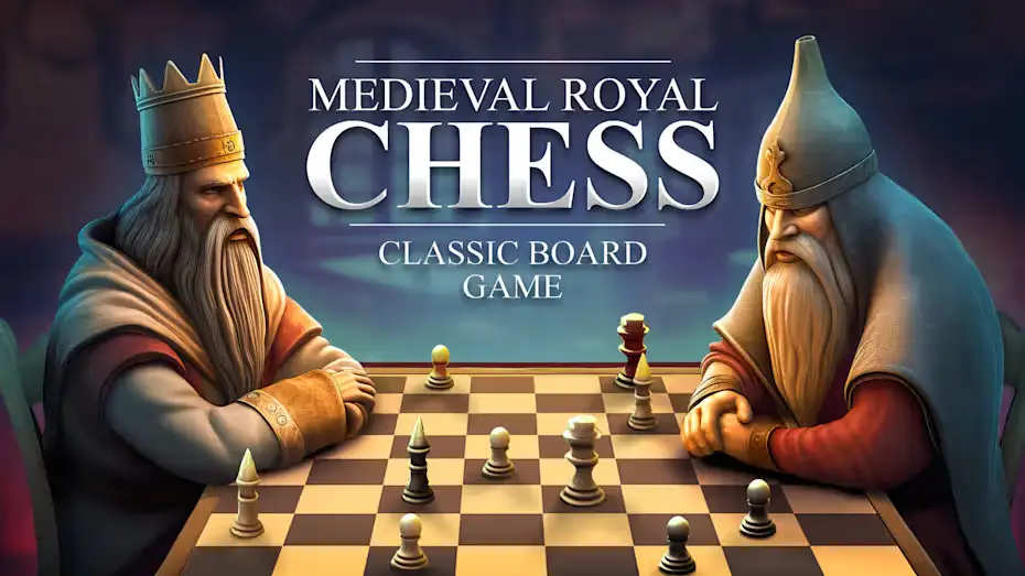 [NS]中世纪皇家国际象棋：经典棋盘游戏|Medieval Royal Chess: Classic Board Game-猫叔电玩