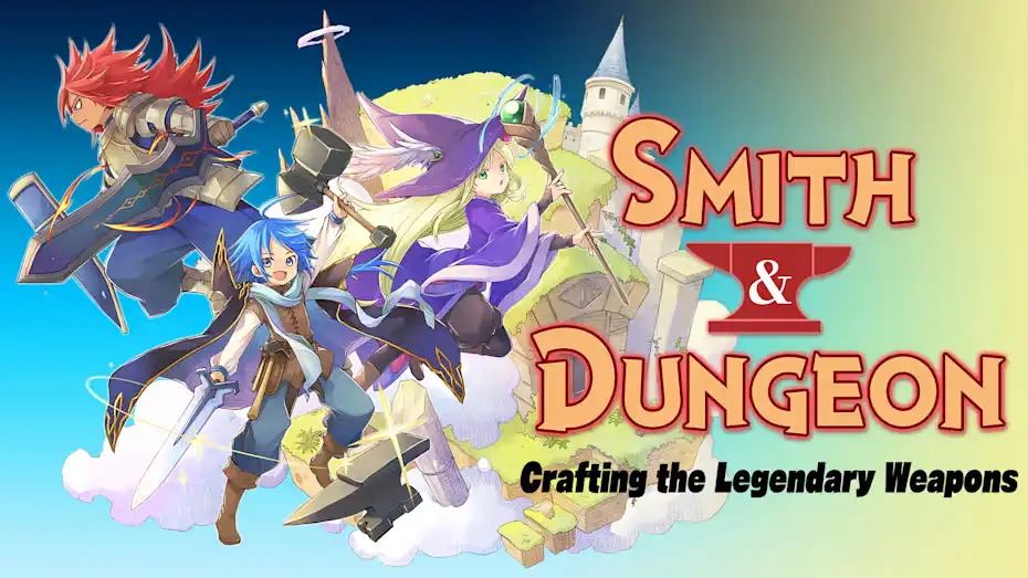 [NS]铁匠铺与地牢：锻造传奇武器|Smith & Dungeon: Crafting the Legendary Weapons中文-猫叔电玩