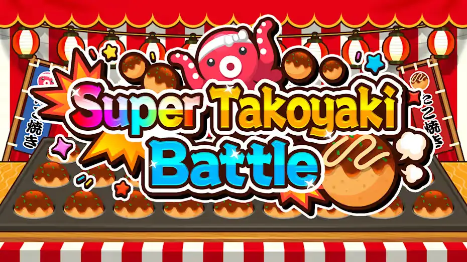 [NS]超级章鱼烧大战|Super Takoyaki Battle-猫叔电玩