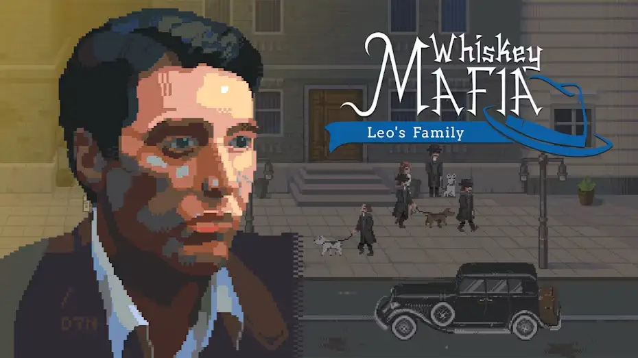 [NS]威士忌黑手党：里奥的家族|Whiskey Mafia: Leo’s Family-猫叔电玩